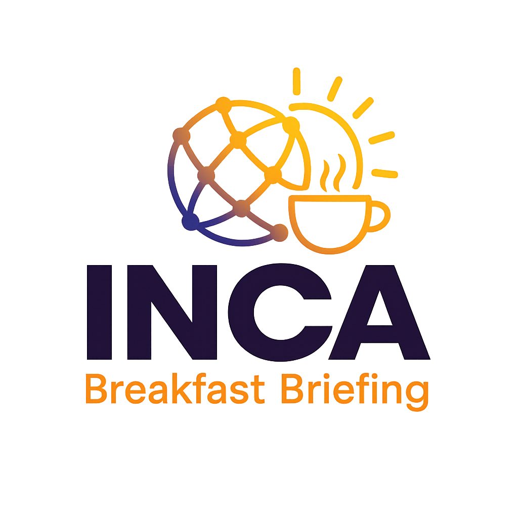 INCA Breakfast Briefing